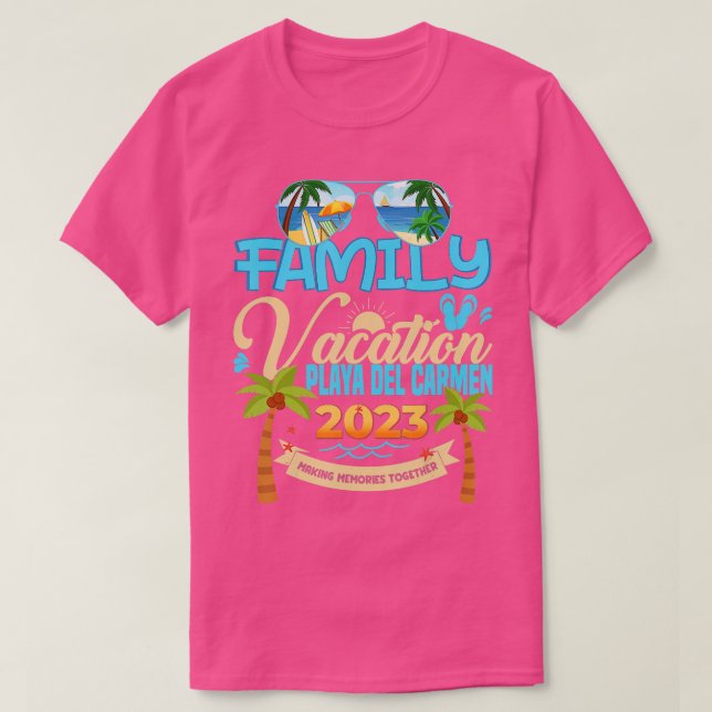Family Vacation Playa Del Carmen 2023 Mexico Vacat T-Shirt (Design Front)