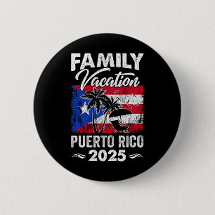 Family Vacation Puerto Rico 2025 Beach Summer Vaca 6 Cm Round Badge