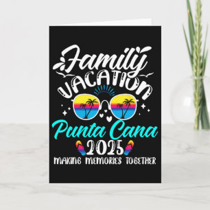Family Vacation Punta Cana 2025 Making Memories Su Card
