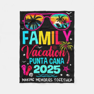 Family Vacation Punta Cana 2025 Making Memories To Fleece Blanket
