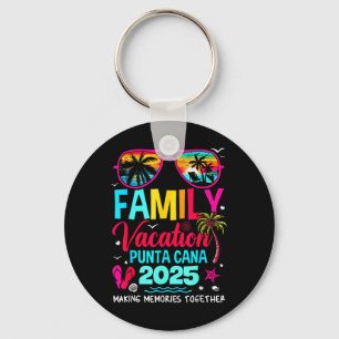 Family Vacation Punta Cana 2025 Making Memories To Key Ring