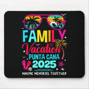 Family Vacation Punta Cana 2025 Making Memories To Mouse Mat