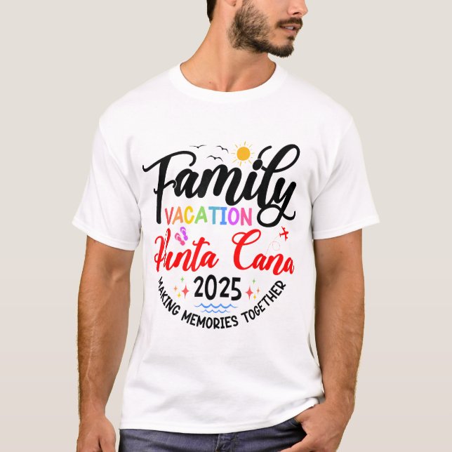 Family Vacation Punta Cana 2025 Matching Vacation  T-Shirt (Front)