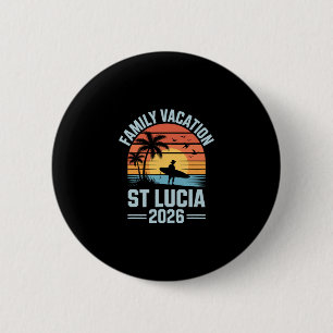 Family Vacation St Lucia 2026 6 Cm Round Badge