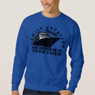 FAMILY VACATION. SWEATSHIRT
