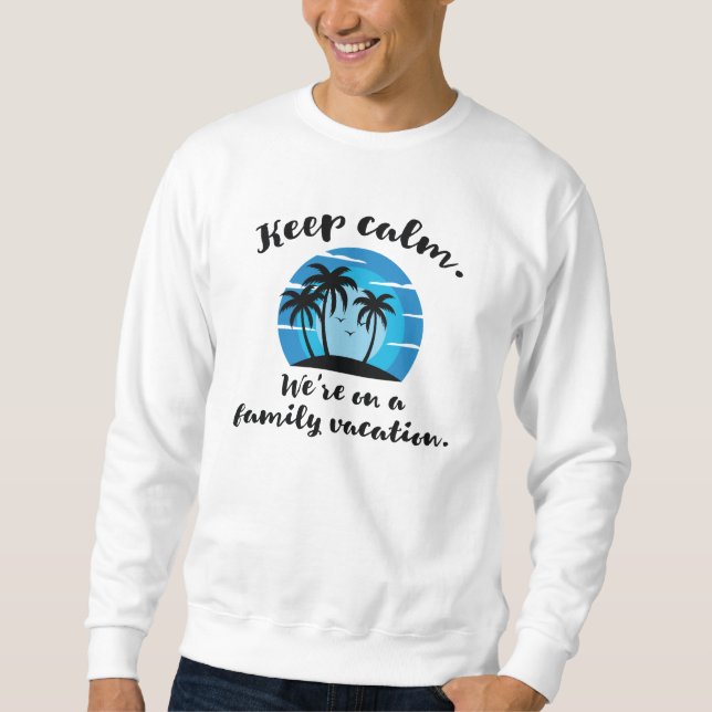 Family Vacation Sweatshirt (Front)