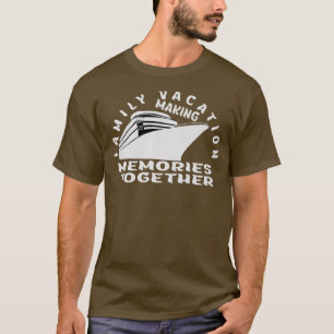 FAMILY VACATION. T-Shirt
