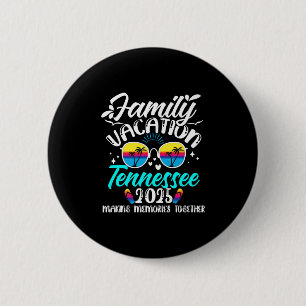 Family Vacation Tennessee 2025 Making Memories Sum 6 Cm Round Badge