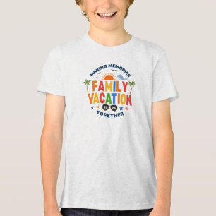 Family vacation Tri-Blend shirt