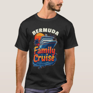 Family Vacation Vacay Squad Family Cruise Bermuda T-Shirt