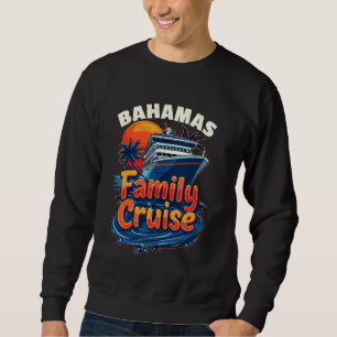 Family Vacation Vacay Squad Group Family Cruise Ba Sweatshirt