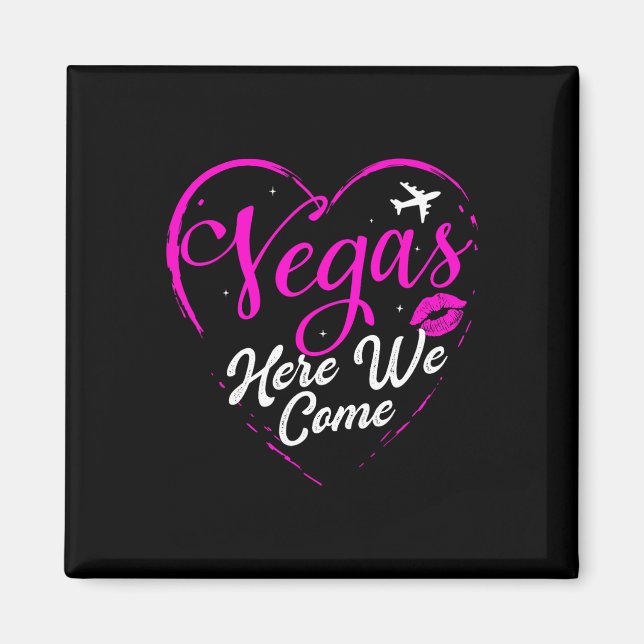 Family Vacation Vegas Girls Trip Las Vegas Here We Magnet (Front)