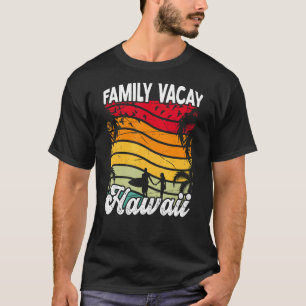 Family Vacay Hawaii Surfing Surfer T-Shirt