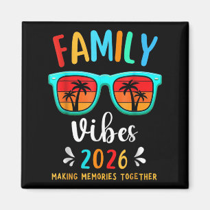 Family Vibes 2026 Family Reunion Vacation Making M Magnet