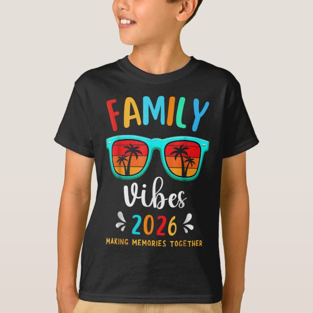 Family Vibes 2026 Family Reunion Vacation Making M T-Shirt (Front)