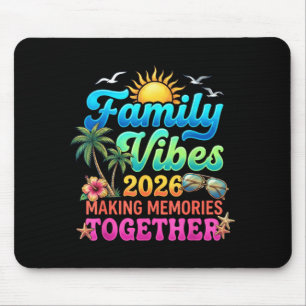 Family Vibes 2026 Making Memories Together Summer Mouse Mat
