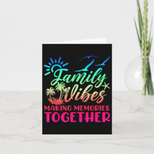 Family Vibes Making Memories 2025 Family Reunion M Card