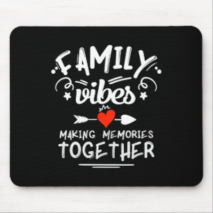 Family Vibes Making Memories 2025 Family Reunion M Mouse Mat