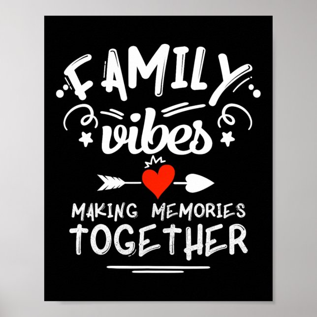 Family Vibes Making Memories 2025 Family Reunion M Poster (Front)