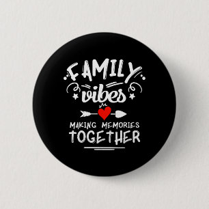 Family Vibes Making Memories 2026 Family Reunion 6 Cm Round Badge