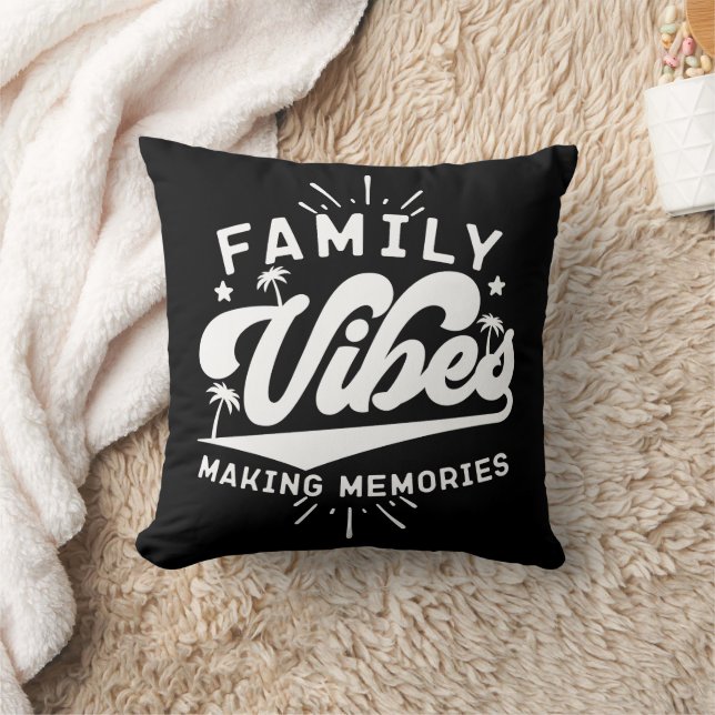 Family Vibes Making Memories Funny Saying Matching Cushion (Blanket)