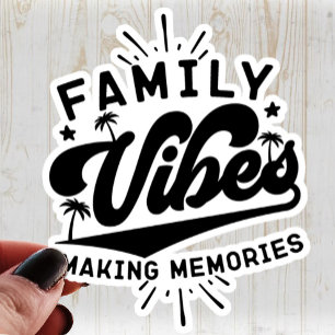 Family Vibes Making Memories Outdoor Vacation Cool