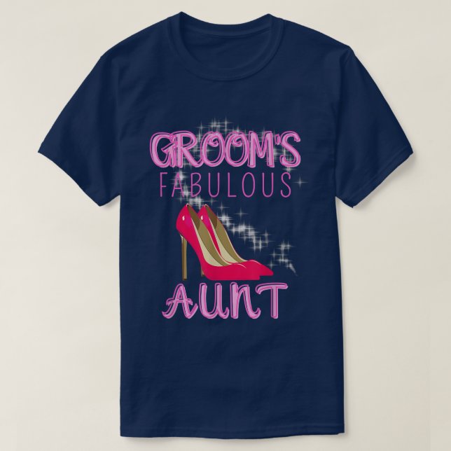 Family Wedding Gift Grooms Fabulous Aunt  T-Shirt (Design Front)