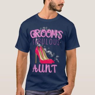 Family Wedding Gift Grooms Fabulous Aunt  T-Shirt