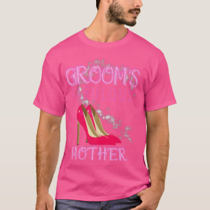 Family Wedding Gift Grooms Fabulous Mother  T-Shirt