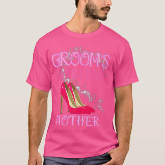 Family Wedding Gift Grooms Fabulous Mother  T-Shirt