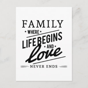 Family Where Life Begins And Love Never Ends Quote Postcard