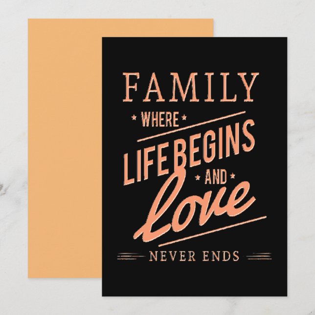 FAMILY Where Life Begins & Love Never Ends. Invitation (Front/Back)