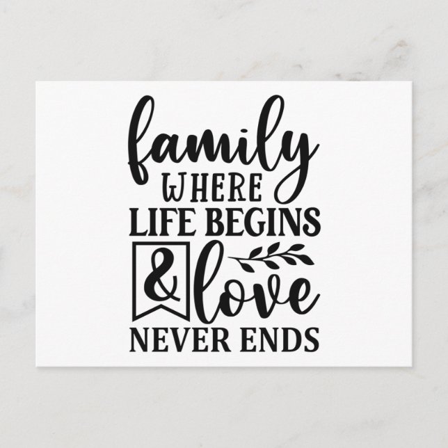 Family where life begins & Love never ends  Postcard (Front)