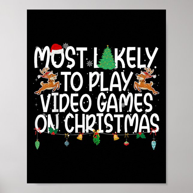 Family Xmas Most Likely To Play Video Games On Chr Poster (Front)
