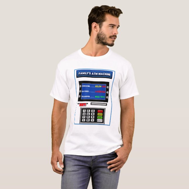 FAMILY'S ATM T SHIRT - HUMOR - MACHINE AND CARD (Front Full)