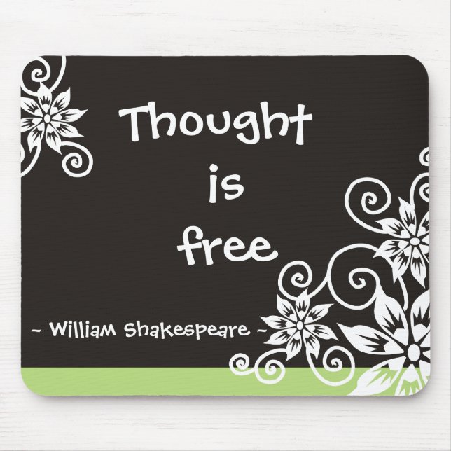 Famous 3 Word Quotes -William Shakespeare quote Mouse Mat (Front)