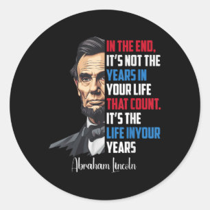 Famous Abraham Lincoln Inspirational Quote Civil W Classic Round Sticker