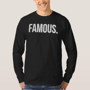 Famous Celebrity T-Shirt