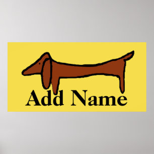 Famous Dachshund, add name Poster