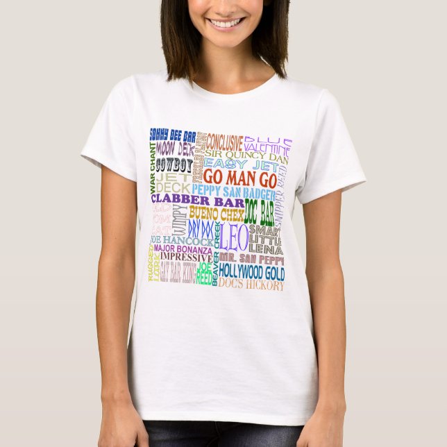 Famous Foundation Quarter Horse Names T-Shirt (Front)