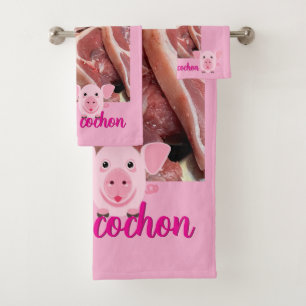Famous French proverb about porc Bath Towel Set
