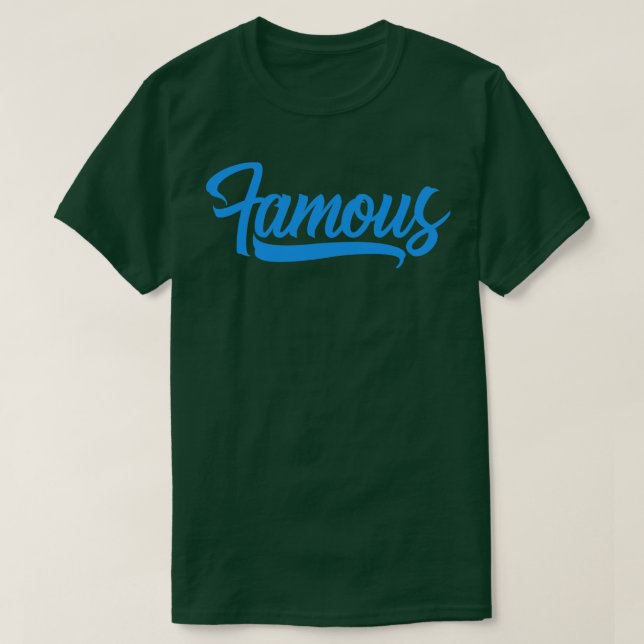 Famous inspirational T-Shirt (Design Front)