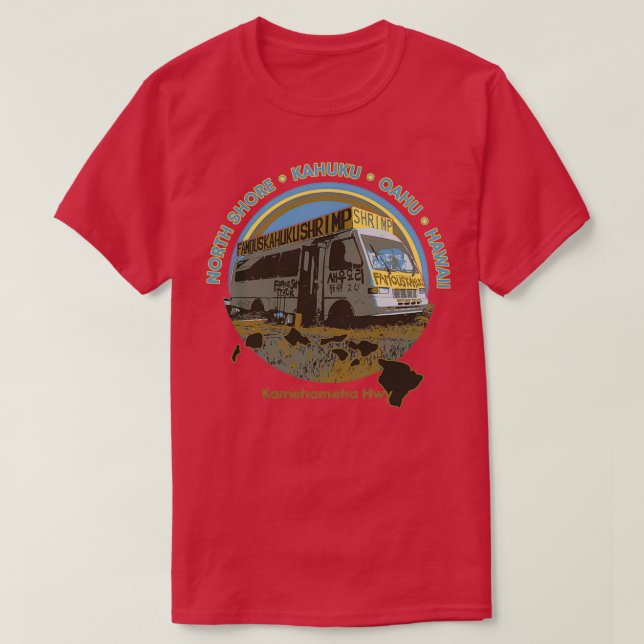 Famous Kahuku Shrimp Truck  T-Shirt (Design Front)