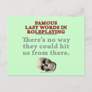 Famous Last Words in Roleplaying: Hit Postcard