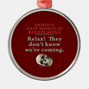 Famous Last Words in Roleplaying: Know Metal Tree Decoration