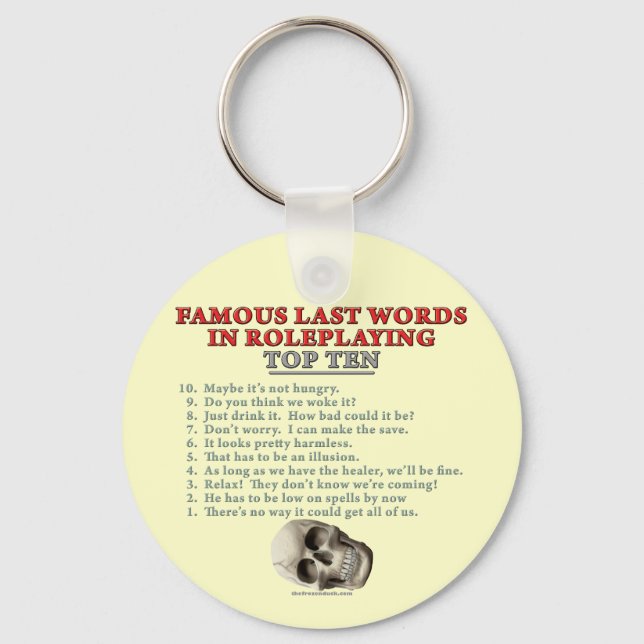Famous Last Words in Roleplaying: Top Ten Key Ring (Front)