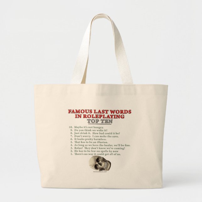 Famous Last Words in Roleplaying: Top Ten Large Tote Bag (Front)