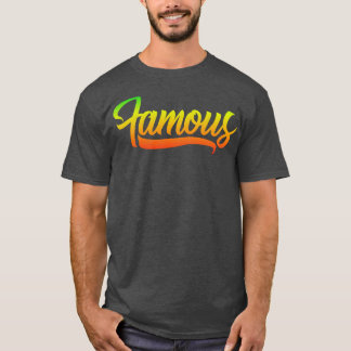Famous Lifestyle T-Shirt
