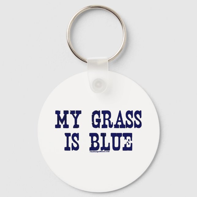 Famous My Grass Is Blue Key Ring (Front)