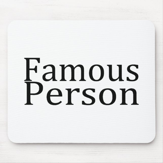 Famous Person Mouse Mat (Front)